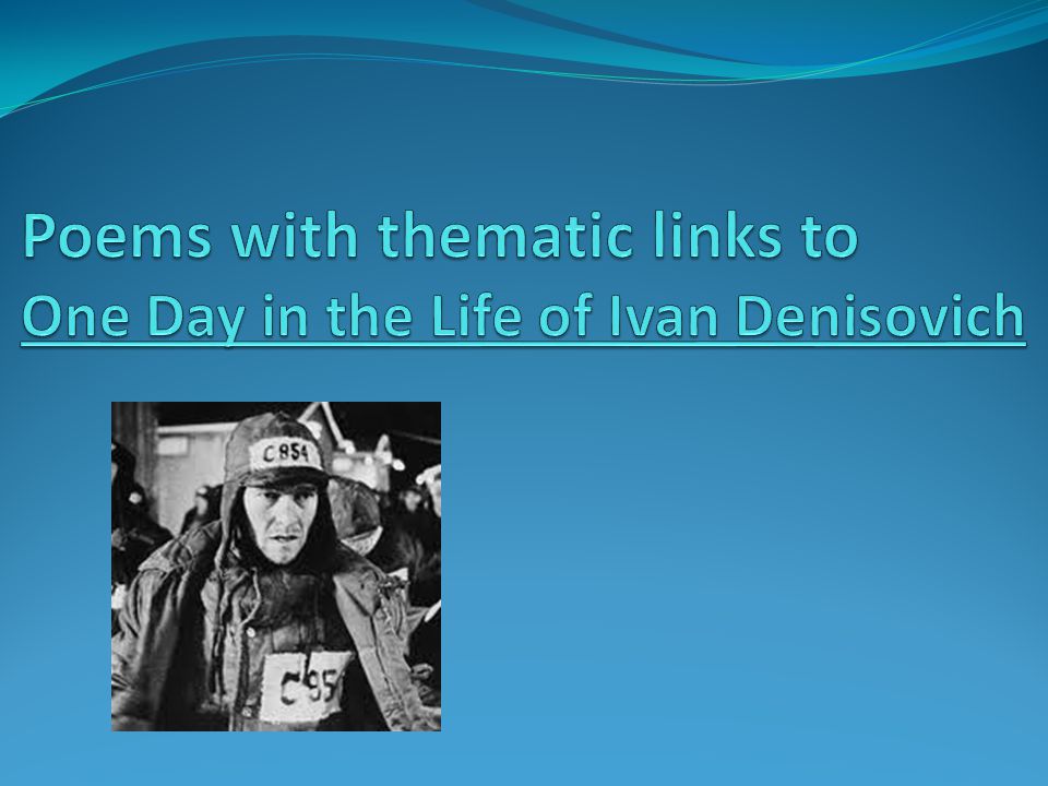 One day in the life of ivan denisovich and `if this is a man essay